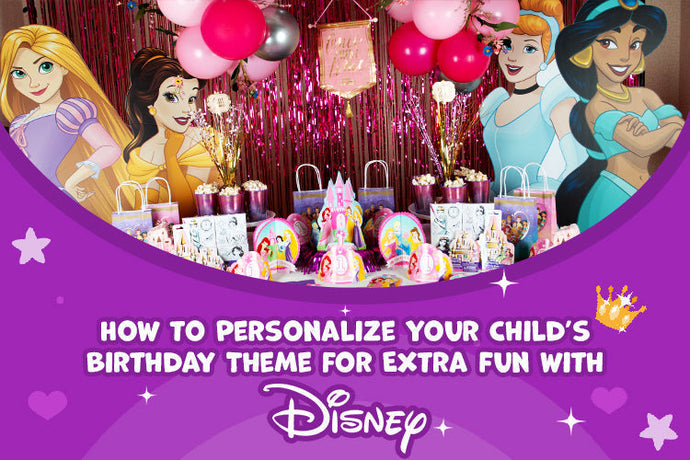 How to Personalize Your Child’s Birthday Theme for Extra Fun with Disney