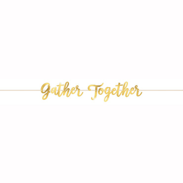 Gather Together Foil Banner 12ft Decorations - Party Centre