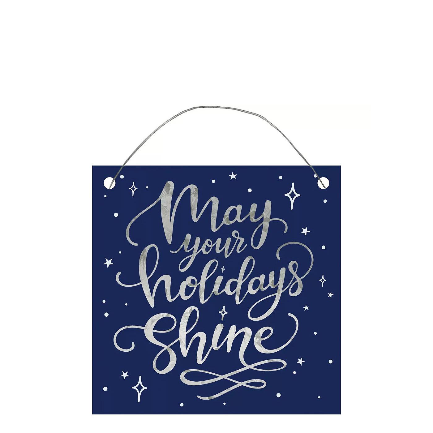 May Your Holidays Shine Small Sign Decorations - Party Centre